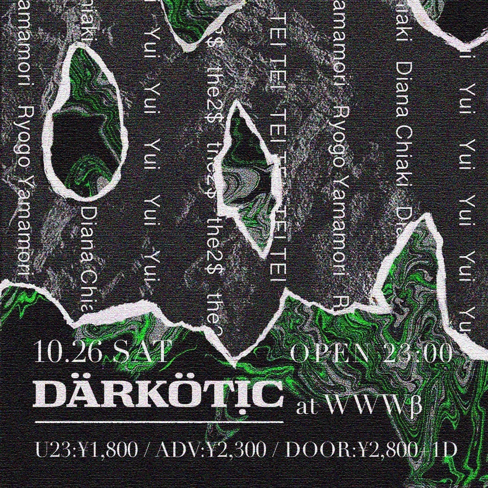 10/26(Sat) DARKOTIC vol.2 | SCHEDULE | Shibuya WWW - WWW X